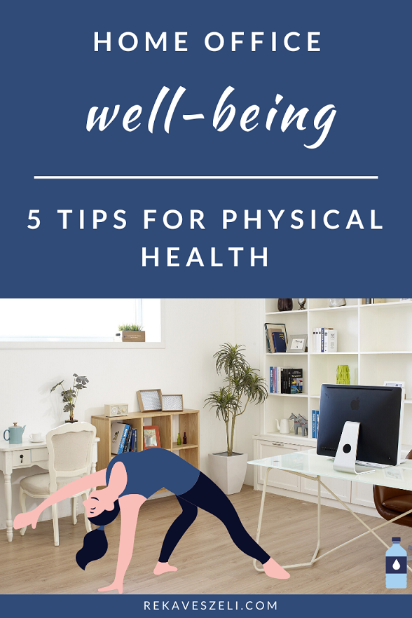Healthy, Physical well-being, working from home the right way