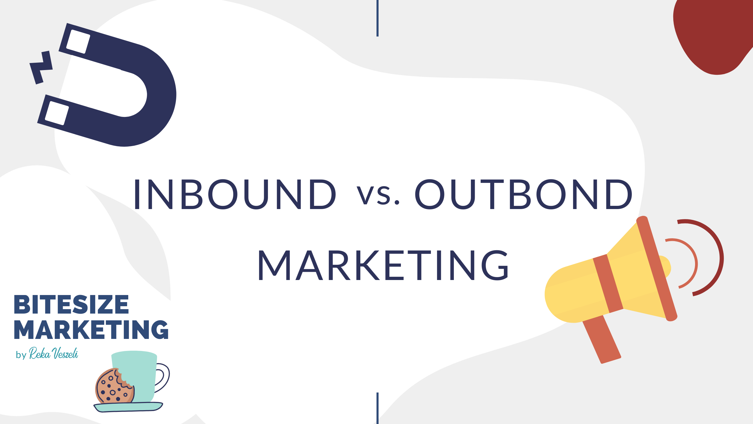 BiteSize, bite-size, snackable, marketing, marketing tips, basics of marketing, inbound marketing, outbound marketing, inbound vs outbound